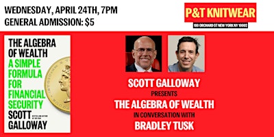 Scott Galloway presents The Algebra of Wealth, feat. Bradley Tusk primary image