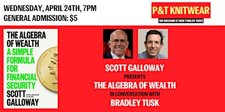 Scott Galloway presents The Algebra of Wealth, feat. Bradley Tusk