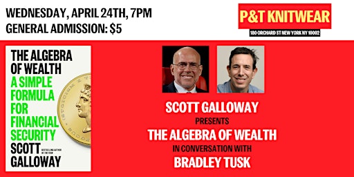 Imagem principal do evento Scott Galloway presents The Algebra of Wealth, feat. Bradley Tusk
