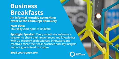 Edinburgh Remakery Business Breakfast | 25th April 2024