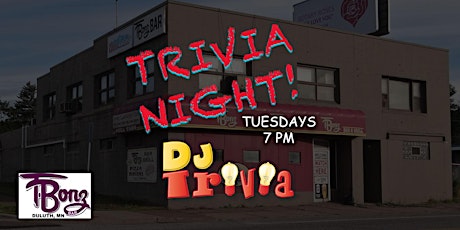 Tuesday DJ Trivia at T-Bonz