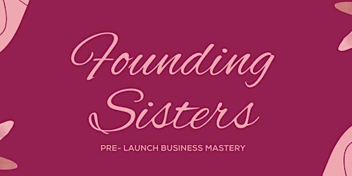 Founding Sisters Pre-Launch Program primary image