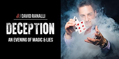 Primaire afbeelding van DECEPTION: An Evening of Magic & Lies
