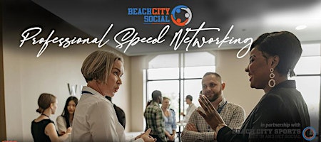 Speed Networking | Huntington Beach | Entrepreneurs & Professionals primary image