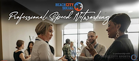 Speed Networking | Huntington Beach | Entrepreneurs & Professionals