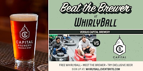 Imagem principal do evento Beat The Brewer  vs. Capital Brewery  | WhirlyBall Brookfield, WI