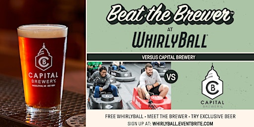 Beat The Brewer  vs. Capital Brewery  | WhirlyBall Brookfield, WI primary image