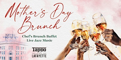 Image principale de Mother's Day Brunch at Hotel at the Lafayette