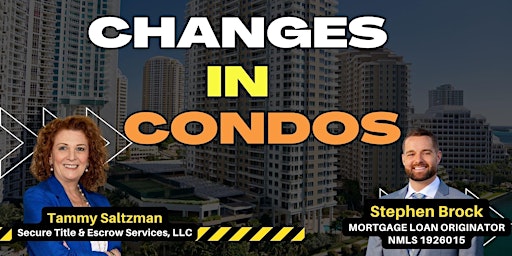 Primaire afbeelding van Changes in Condos!!! - Boca Raton