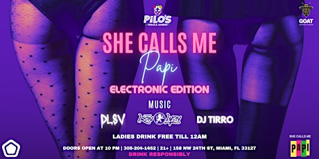 SHE CALLS ME PAPI: THE ULTIMATE MIAMI PARTY EXPERIENCE!