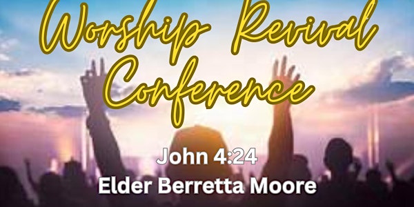 WORSHIP REVIVAL CONFERENCE