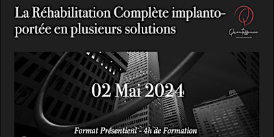 Imagem principal de La réhabilitation complète implanto-portée en plusieurs solutions