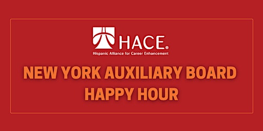 Imagen principal de HACE New York Auxiliary Board  Happy Hour