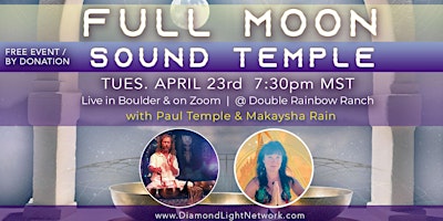 Full Moon Sound Temple ~ with Special Guest, Makaysha Rain primary image