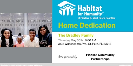 Imagem principal do evento The Bradley Family Home Dedication