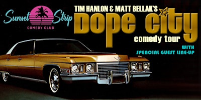 Imagen principal de DOPE CITY COMEDY SHOWCASE | SUNSET STRIP ATX 4/17