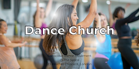 DANCE CHURCH - Saturday Morning Conscious Movement