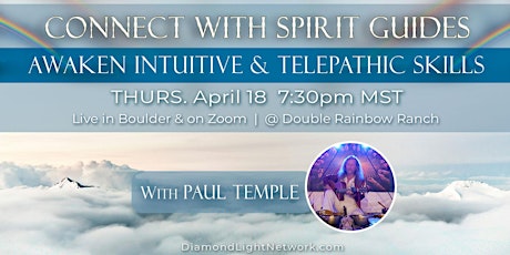 Connect with Spirit Guides: Awaken Intuitive & Telepathic Abilities