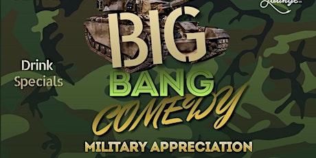 Imagen principal de Big Bang Comedy Show "Military Appreciation Night"
