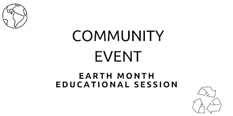 Earth Month Community Event