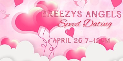 Breezy’s Angels Speed Dating primary image