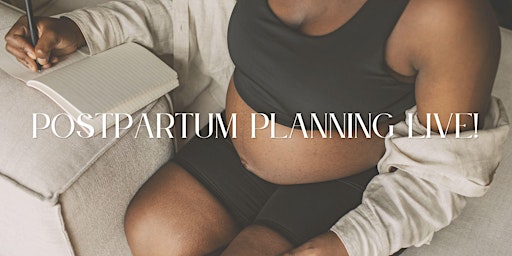 Immagine principale di Postpartum Planning Live 