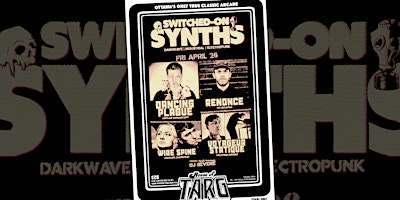 Image principale de SWITCHED-ON SYNTHS: DarkWave Edition w/ Dancing Plague + Renonce +  more
