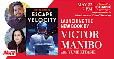 Primaire afbeelding van AAWW & The Strand Present: Victor Manibo + Yume Kitasei: Escape Velocity