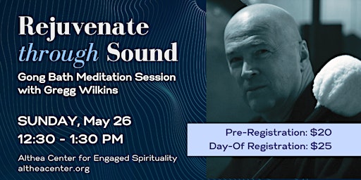 Imagem principal do evento Rejuvenate Through Sound: Gong Bath with Gregg Wilkins at Althea Center