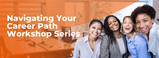 Collection image for Navigating Your Career Path Workshop Series
