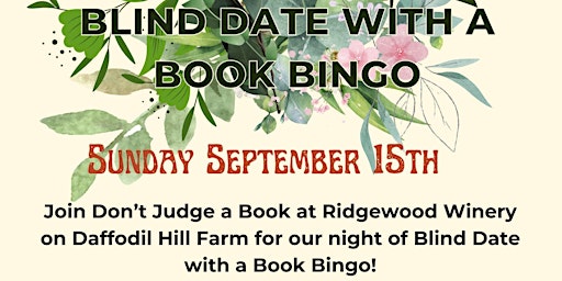 Immagine principale di Blind Date with a Book Bingo @Ridgewood Winery Bechtelsville 9.15.2024 
