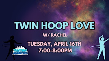 Immagine principale di Twin Hoop Love Workshop w/ Rachel 