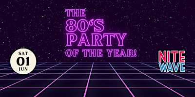 The 80's Party of the Year - 2nd Edition primary image