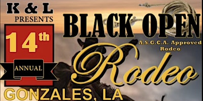 14th Annual Gonzales, LA Black Open Rodeo primary image
