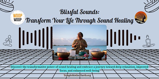 Hauptbild für Blissful Sounds: Transform Your Life Through Sound Healing