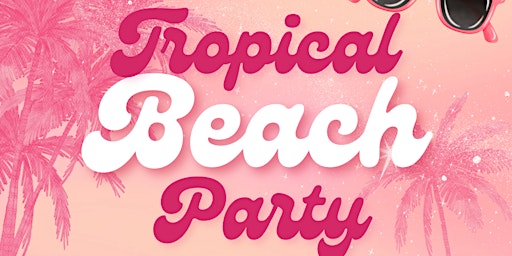 Imagem principal do evento Trybal Tropical Beach Party
