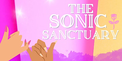 Imagem principal do evento The Sonic Sanctuary