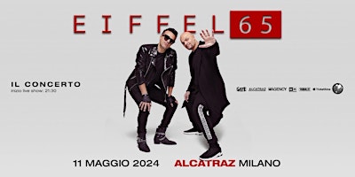 Image principale de EIFFEL 65 LIVE AL ALCATRAZ MILANO (TRIO events)