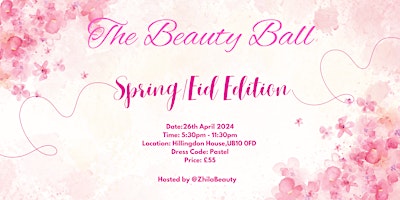 Imagem principal do evento The Beauty Ball - EID/SPRING edition