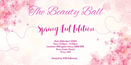The Beauty Ball - EID/SPRING edition