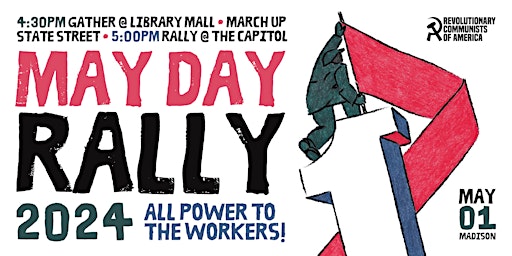 Image principale de All Power To The Workers: May Day Rally 2024