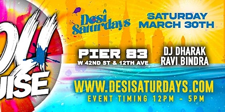 Holi Cruise NYC : A Colorful Bollywood Yacht Party Featuring DJ DHARAK - Saturday, March 30