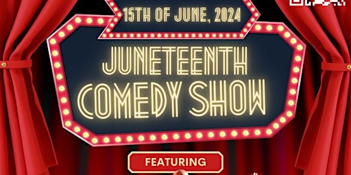 Primaire afbeelding van June Teenth Comedy and Mega Party Weekend