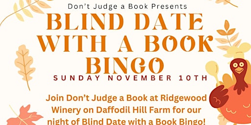 Immagine principale di Blind Date with a Book Bingo @Ridgewood Winery Bechtelsville 11.10.2024 