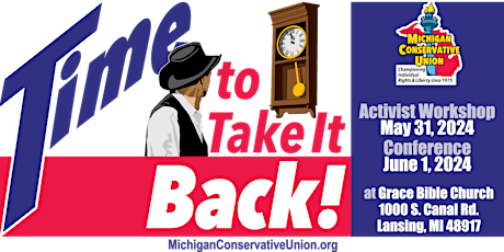 Michigan Conservative Union's "Time to Take It Back" Conference