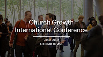 Immagine principale di Church Growth International Conference United States 2024 