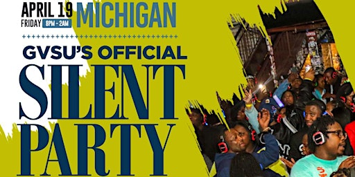 Imagen principal de GVSU’s OFFICIAL SILENT PARTY: HIP HOP VS RNB EDITION