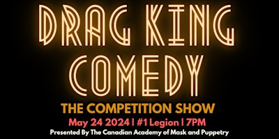 Imagem principal do evento Drag King Comedy Competition Show