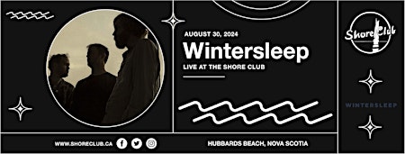 Imagem principal do evento Wintersleep - Live at the Shore Club - Friday August 30 - $40