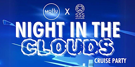 Primaire afbeelding van Night In The Clouds Cruise Party (MoMU x SSS)